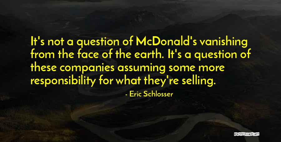 Cultivadas Quotes By Eric Schlosser Cultivadas Quotes By Eric Schlosser