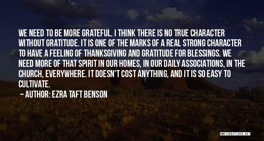 Cultivate Gratitude Quotes By Ezra Taft Benson