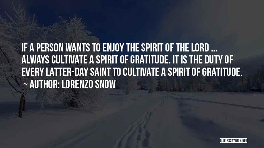 Cultivate Gratitude Quotes By Lorenzo Snow