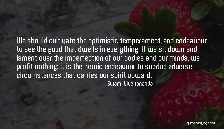 Cultivate Optimism Quotes By Swami Vivekananda Cultivate Optimism Quotes By Swami Vivekananda
