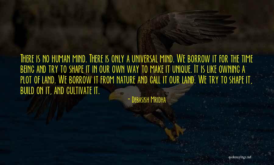 Cultivate The Mind Quotes By Debasish Mridha Cultivate The Mind Quotes By Debasish Mridha