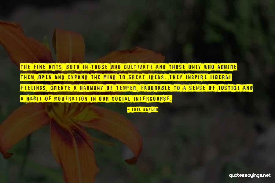 Cultivate The Mind Quotes By Joel Barlow Cultivate The Mind Quotes By Joel Barlow