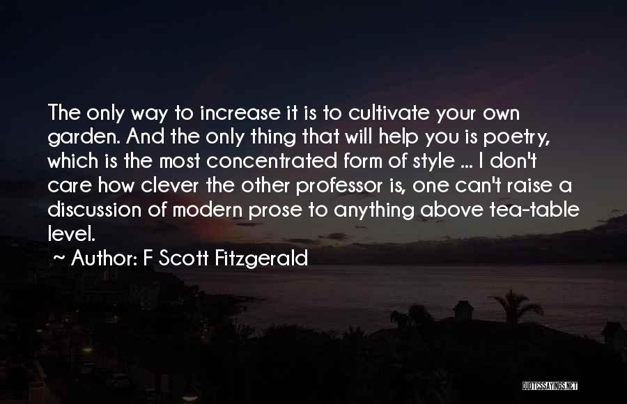 Cultivate Your Garden Quotes By F Scott Fitzgerald