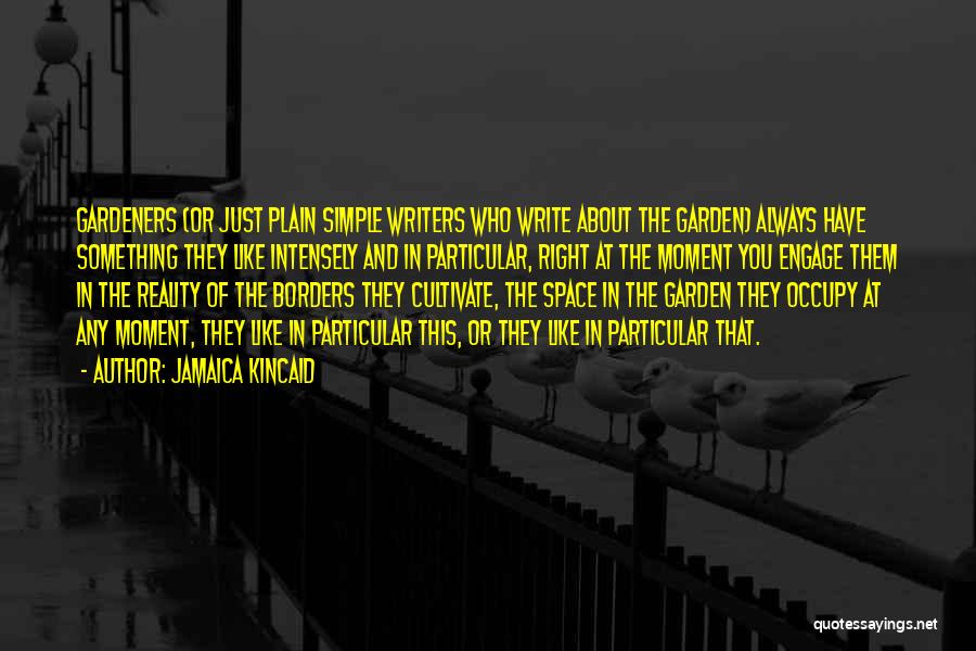 Cultivate Your Garden Quotes By Jamaica Kincaid
