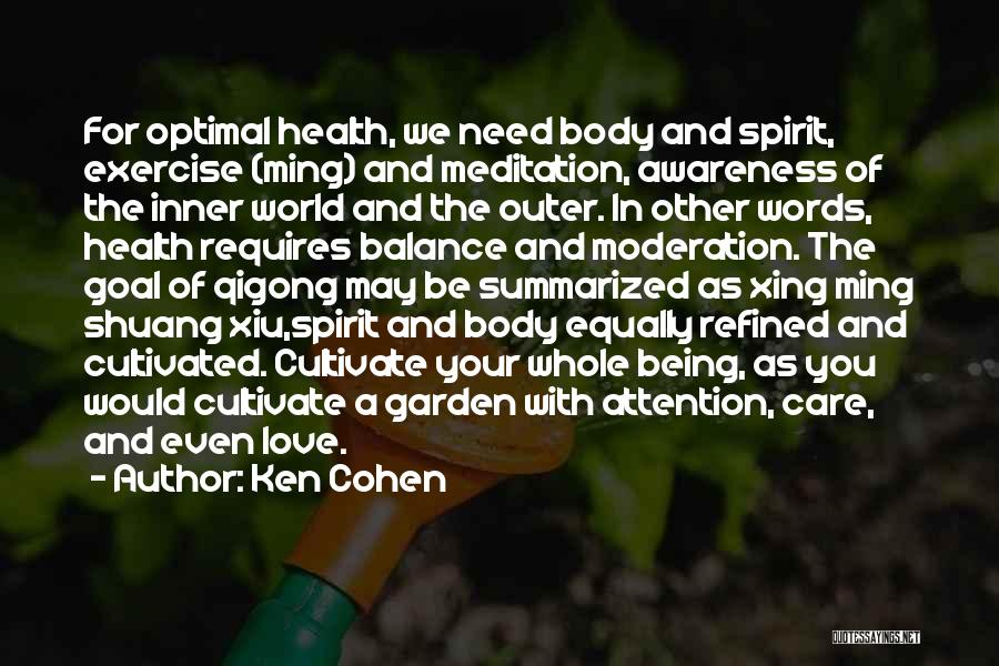 Cultivate Your Garden Quotes By Ken Cohen