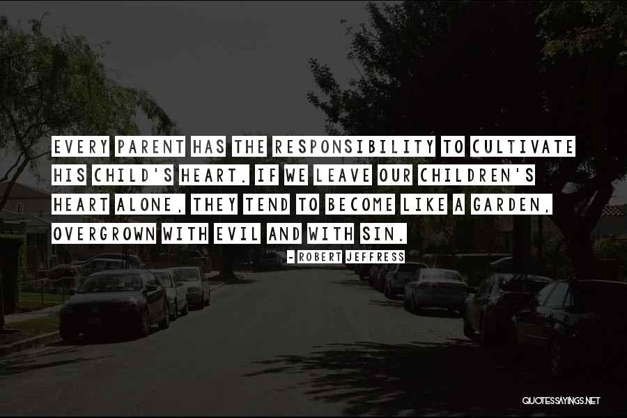 Cultivate Your Garden Quotes By Robert Jeffress Cultivate Your Garden Quotes By Robert Jeffress