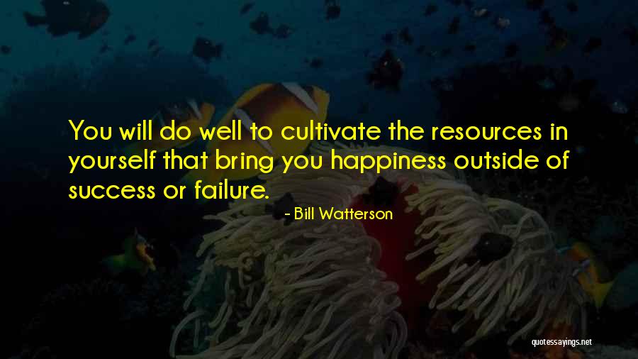 Cultivate Yourself Quotes By Bill Watterson