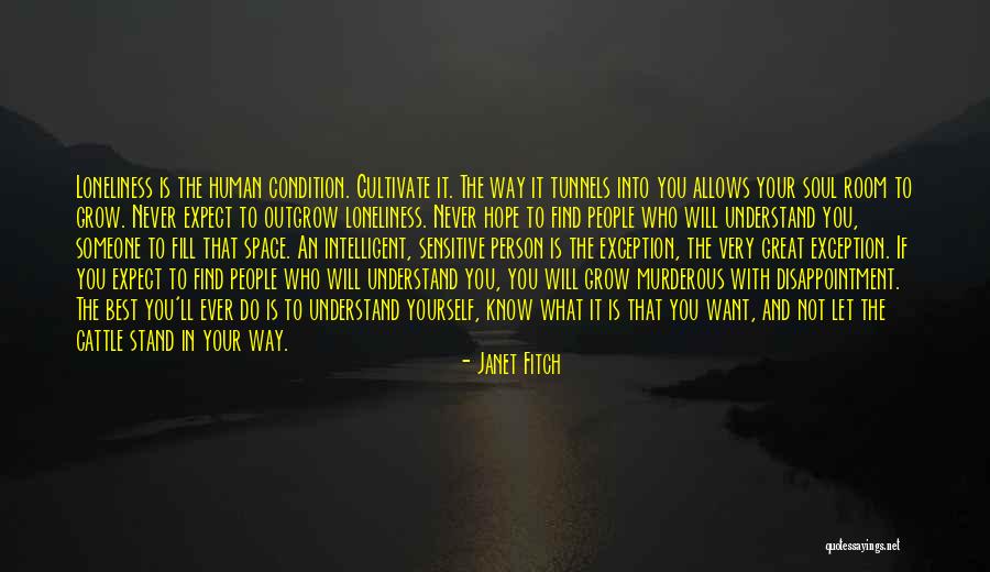 Cultivate Yourself Quotes By Janet Fitch