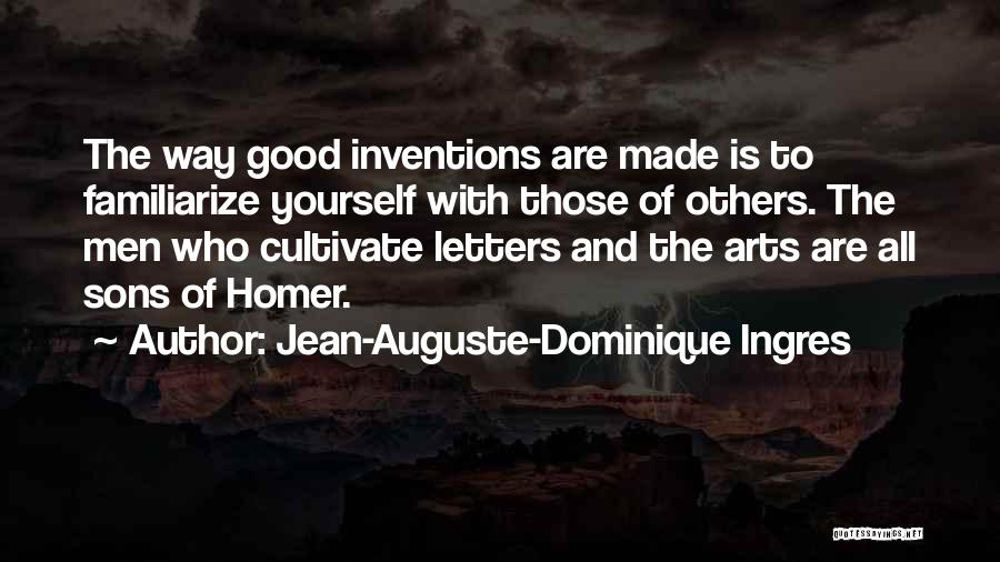 Cultivate Yourself Quotes By Jean-Auguste-Dominique Ingres