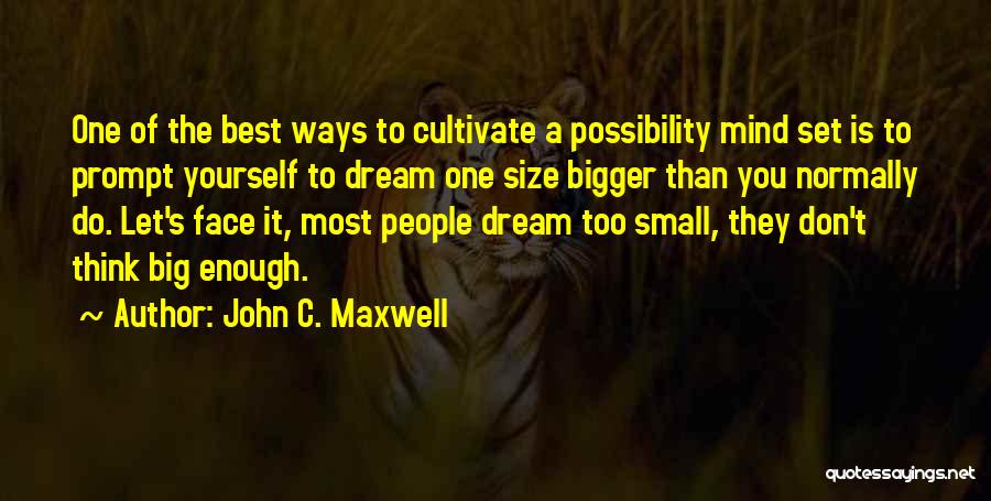 Cultivate Yourself Quotes By John C. Maxwell