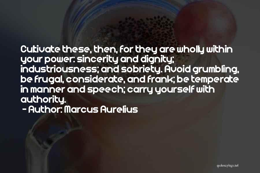 Cultivate Yourself Quotes By Marcus Aurelius