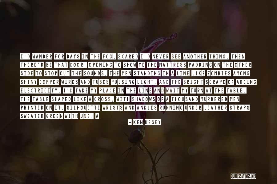 Cultivates A Positive Outlook Quotes By Ken Kesey Cultivates A Positive Outlook Quotes By Ken Kesey