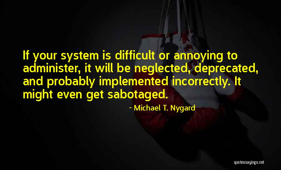 Cultivates A Positive Outlook Quotes By Michael T. Nygard Cultivates A Positive Outlook Quotes By Michael T. Nygard