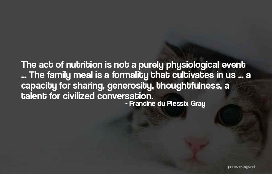 Cultivates Quotes By Francine Du Plessix Gray Cultivates Quotes By Francine Du Plessix Gray