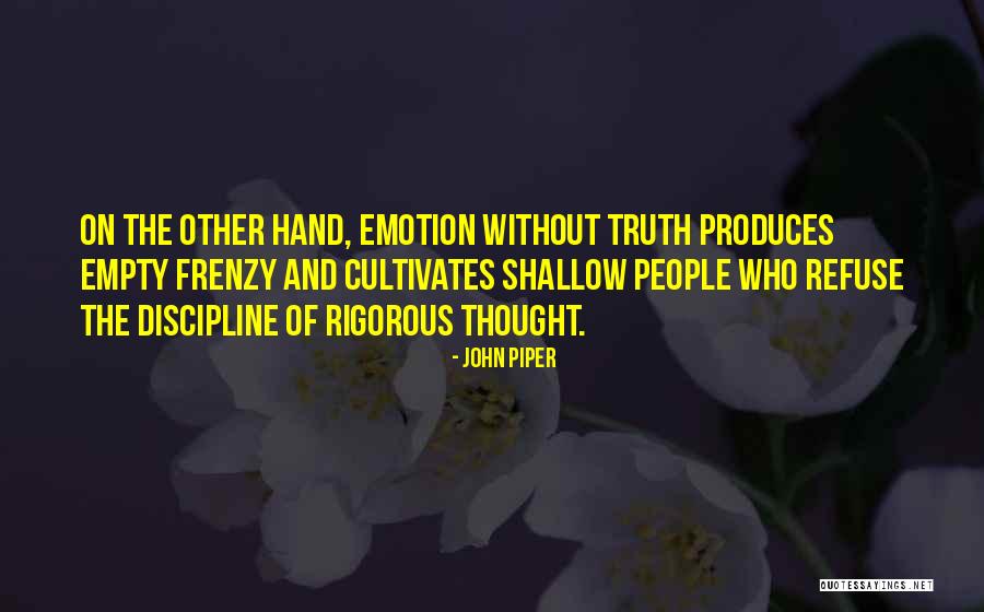 Cultivates Quotes By John Piper Cultivates Quotes By John Piper