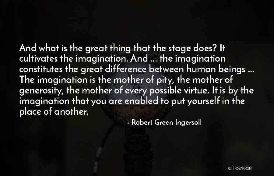 Cultivates Quotes By Robert Green Ingersoll Cultivates Quotes By Robert Green Ingersoll