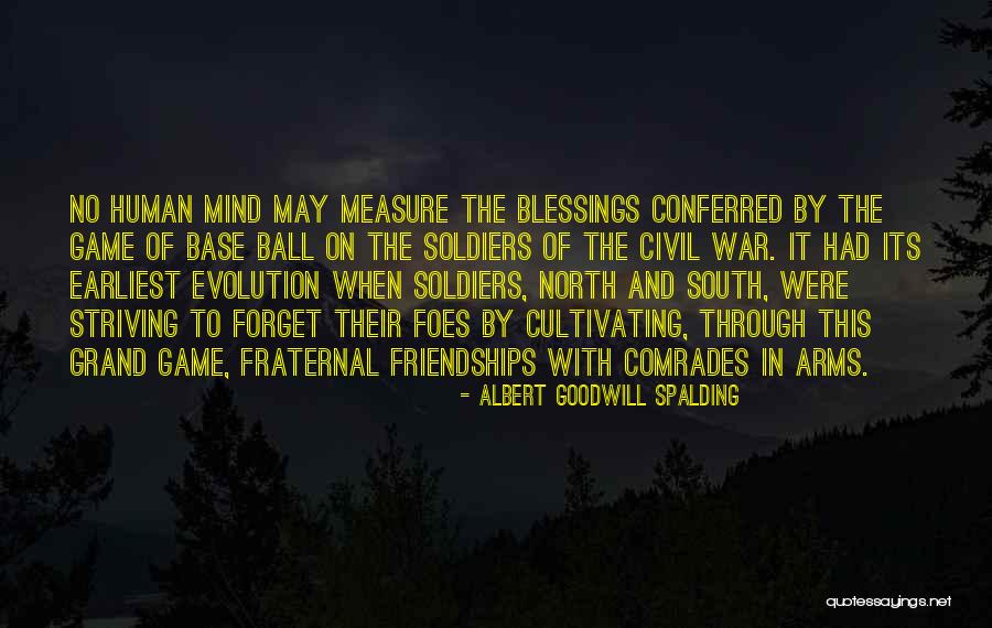 Cultivating Friendships Quotes By Albert Goodwill Spalding Cultivating Friendships Quotes By Albert Goodwill Spalding