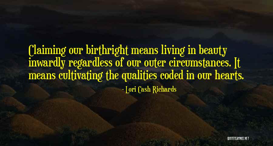 Cultivating Growth Quotes By Lori Cash Richards Cultivating Growth Quotes By Lori Cash Richards