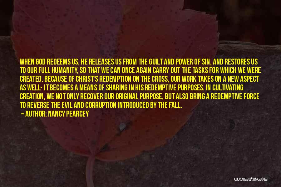 Cultivating Humanity Quotes By Nancy Pearcey