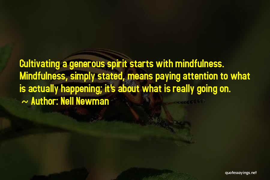 Cultivating Mindfulness Quotes By Nell Newman
