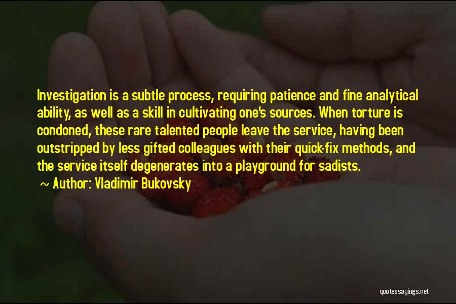 Cultivating Quotes By Vladimir Bukovsky