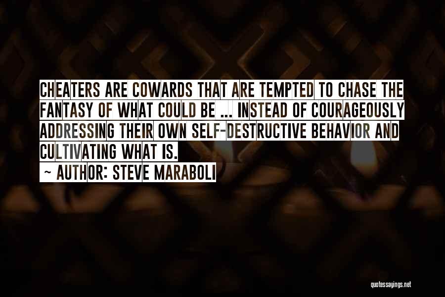 Cultivating Relationships Quotes By Steve Maraboli