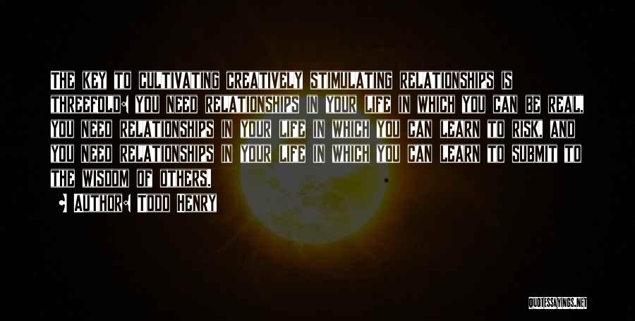 Cultivating Relationships Quotes By Todd Henry