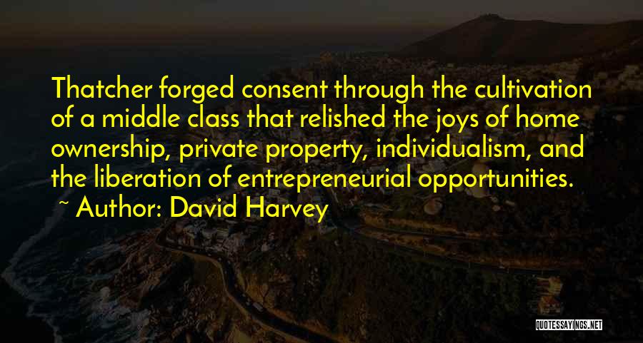 Cultivation Quotes By David Harvey