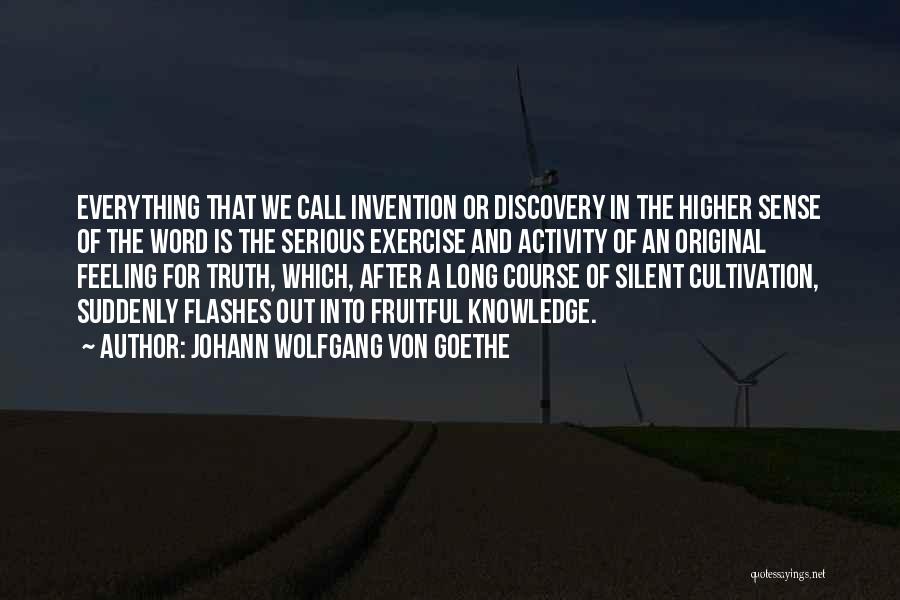 Cultivation Quotes By Johann Wolfgang Von Goethe