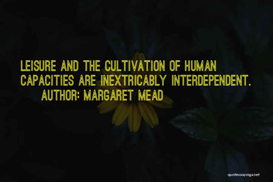 Cultivation Quotes By Margaret Mead