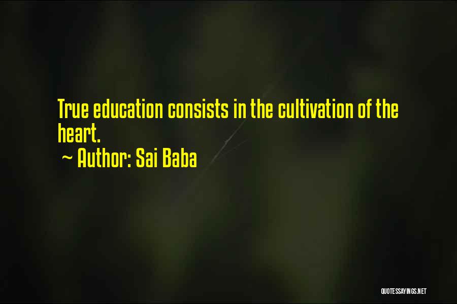 Cultivation Quotes By Sai Baba
