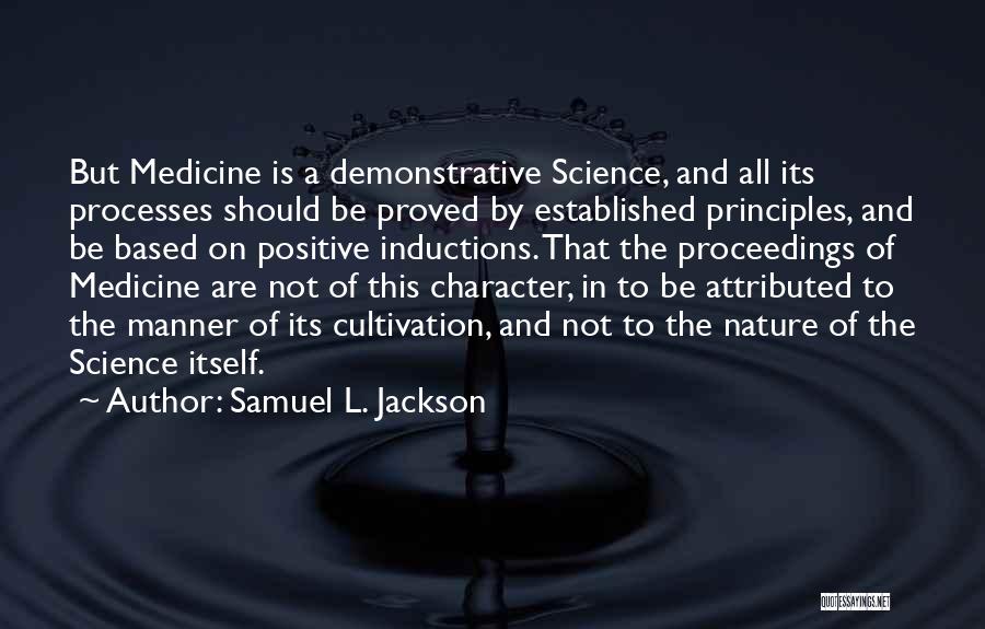 Cultivation Quotes By Samuel L. Jackson