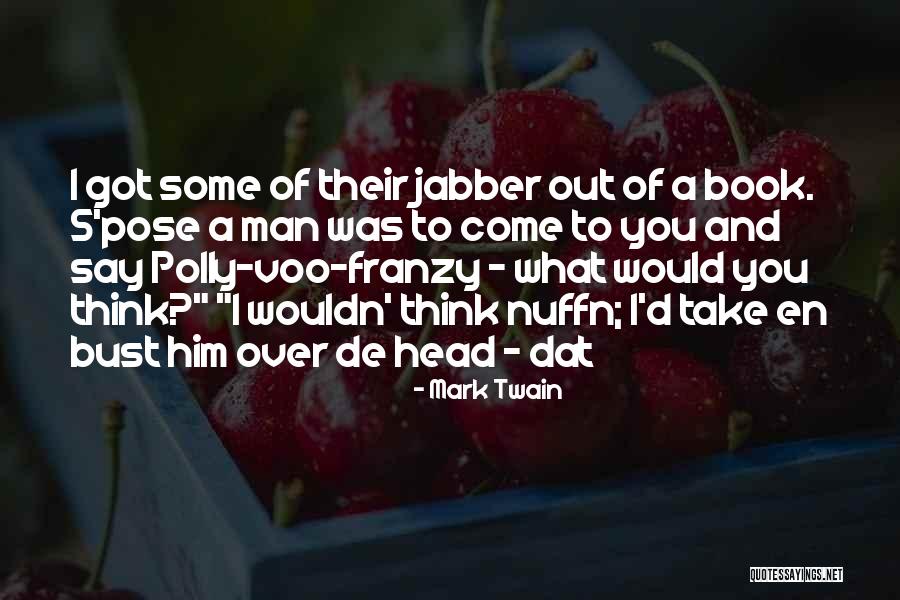 Cultivos Horticolas Quotes By Mark Twain Cultivos Horticolas Quotes By Mark Twain