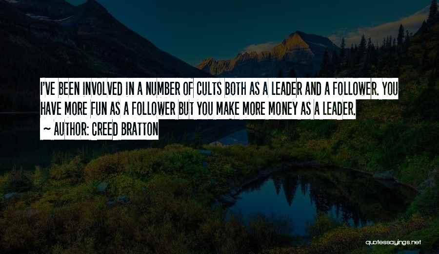 Cults Quotes By Creed Bratton