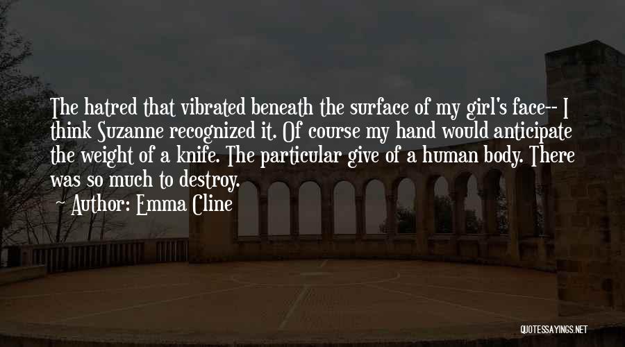 Cults Quotes By Emma Cline