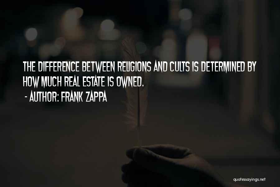 Cults Quotes By Frank Zappa