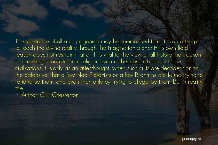 Cults Quotes By G.K. Chesterton