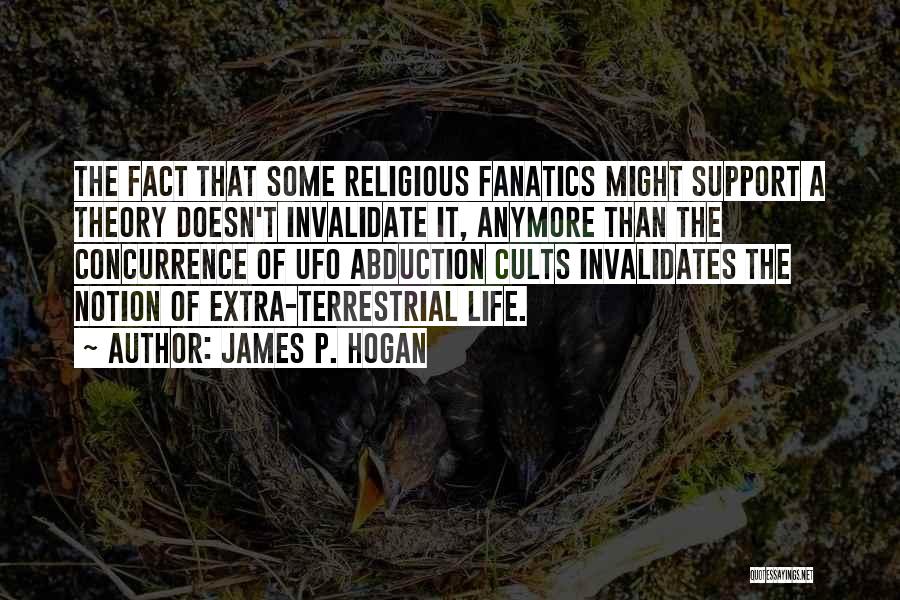 Cults Quotes By James P. Hogan