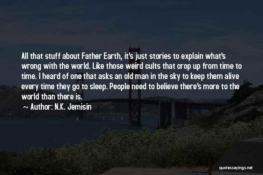 Cults Quotes By N.K. Jemisin