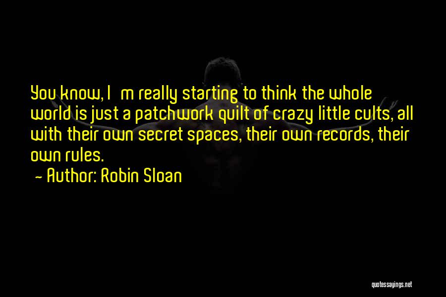 Cults Quotes By Robin Sloan