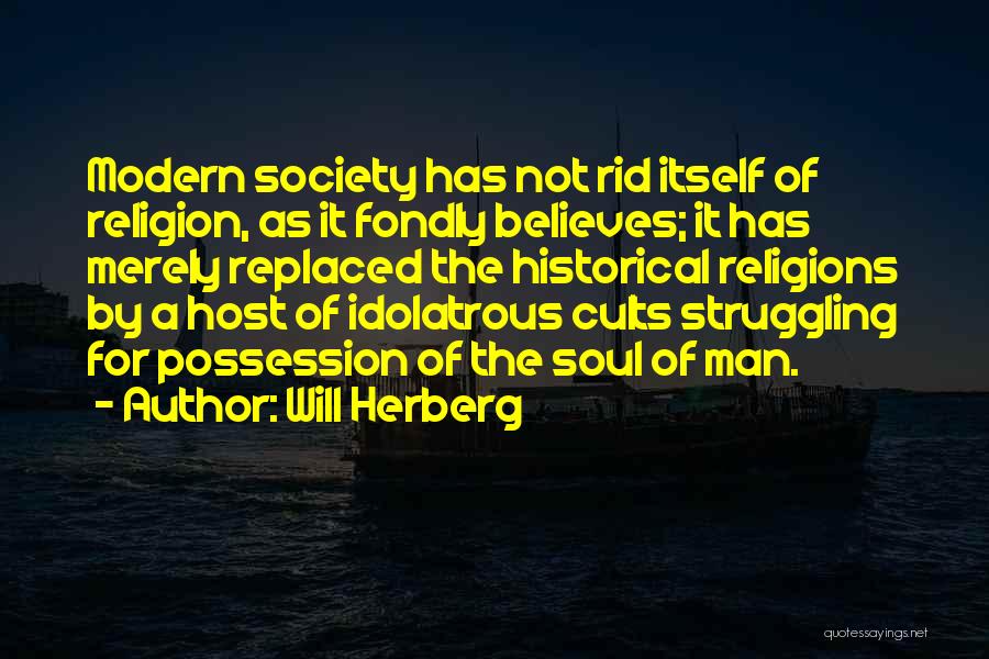 Cults Quotes By Will Herberg