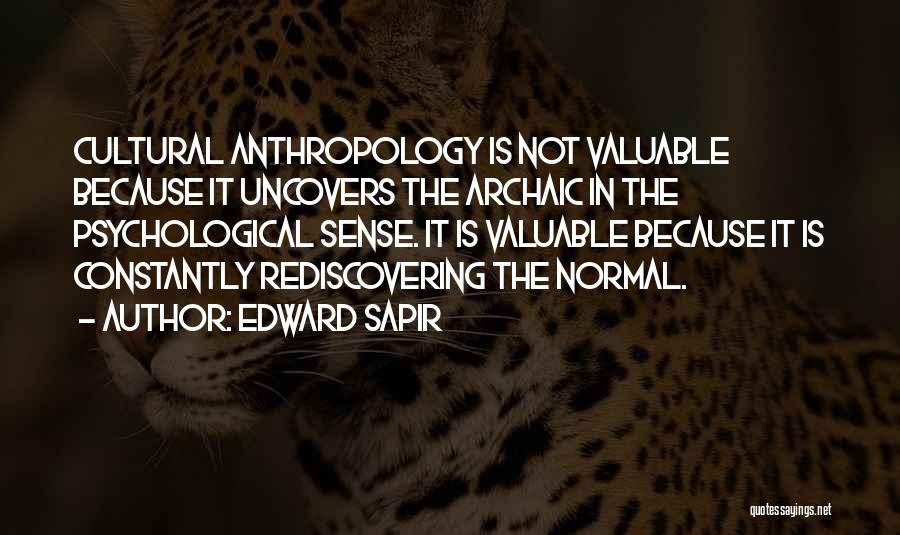 Cultural Anthropology Quotes By Edward Sapir