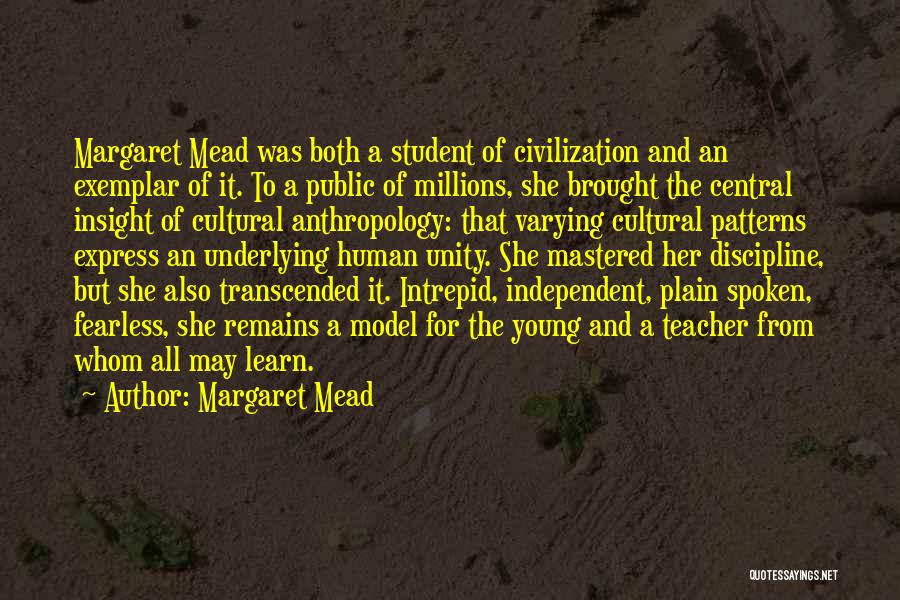 Cultural Anthropology Quotes By Margaret Mead