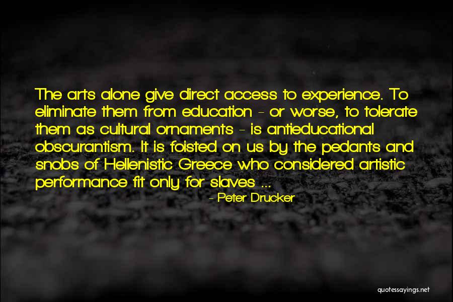 Cultural Arts Quotes By Peter Drucker Cultural Arts Quotes By Peter Drucker
