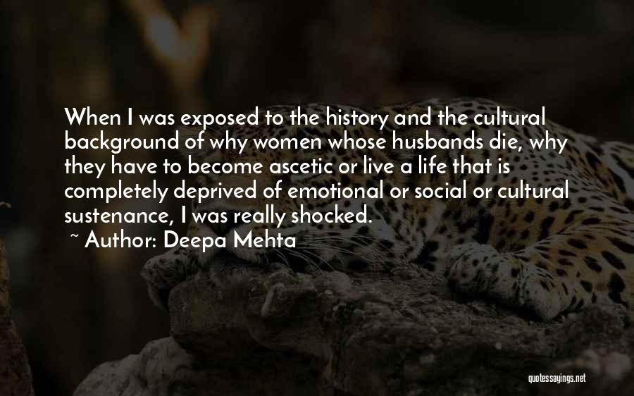 Cultural Background Quotes By Deepa Mehta