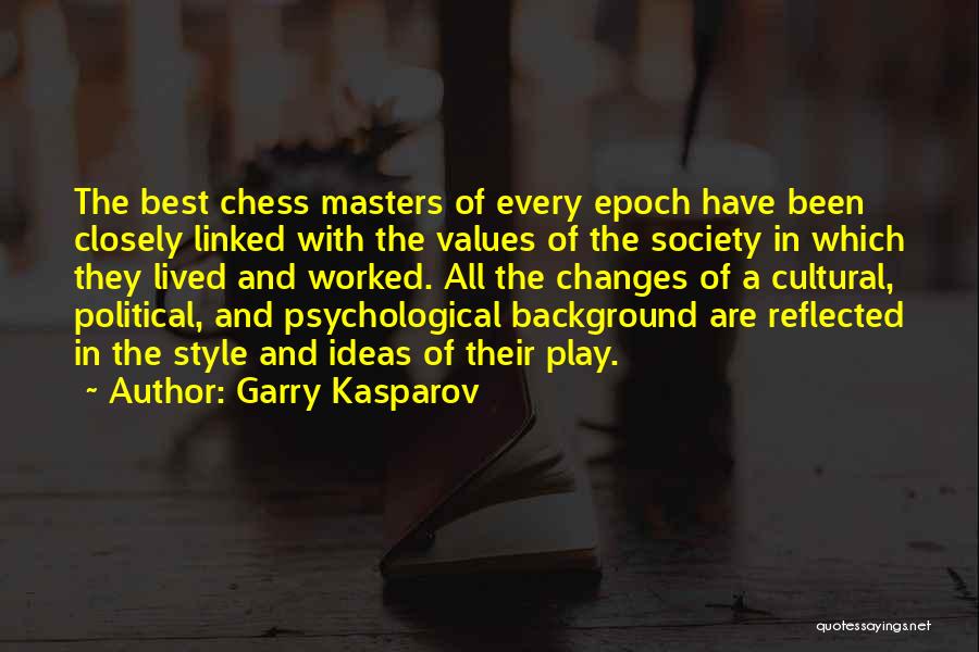 Cultural Background Quotes By Garry Kasparov