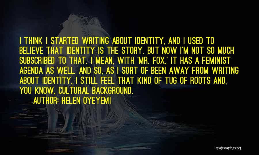 Cultural Background Quotes By Helen Oyeyemi