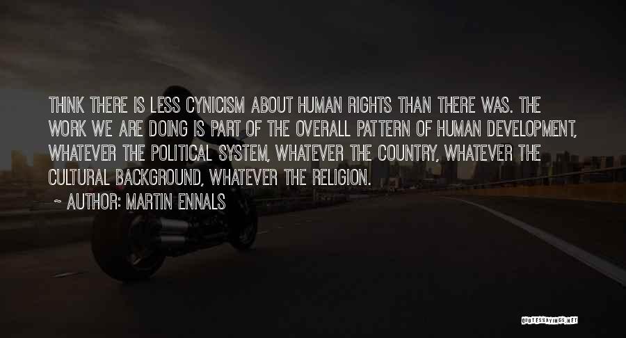 Cultural Background Quotes By Martin Ennals