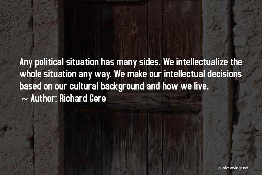 Cultural Background Quotes By Richard Gere