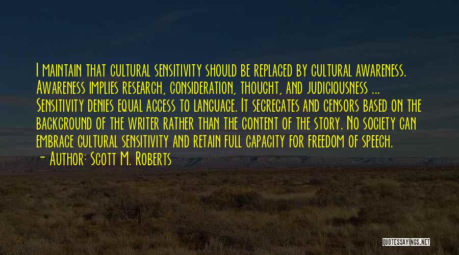 Cultural Background Quotes By Scott M. Roberts